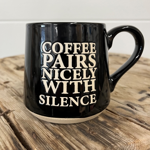 Coffee Pairs Nicely With Silence Mug
