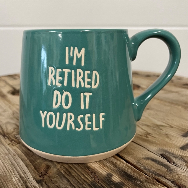 I'm Retired Do It Yourself