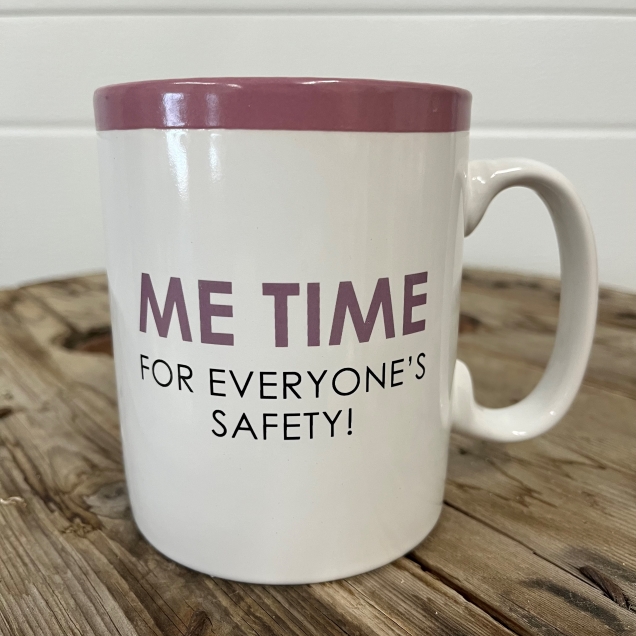 Me Time For Everyone's Safety! 